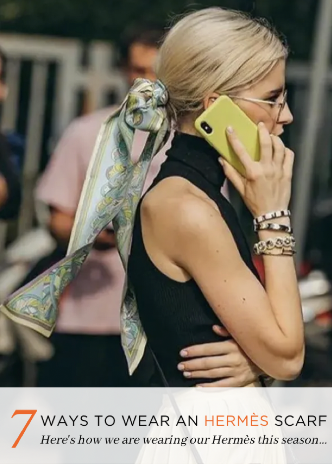 7 ways to wear an Hermès scarf